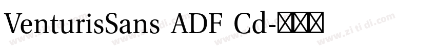 VenturisSans ADF Cd字体转换 VenturisSans ADF Cd字体转换